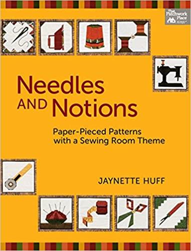 Needles and Notions: Paper-Pieced Patterns with a Sewing Room Theme