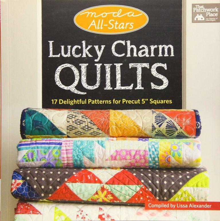 Moda All-Stars Lucky Charm Quilts - 17 Delightful Patterns for Precut 5" Squares