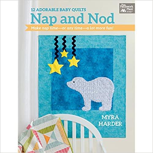 Nap and Nod - 12 Adorable Baby Quilts