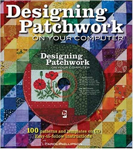 Designing Patchwork On Your Computer – Eddie's Quilting Bee